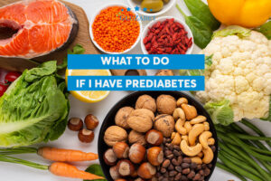what to do if i have prediabetes