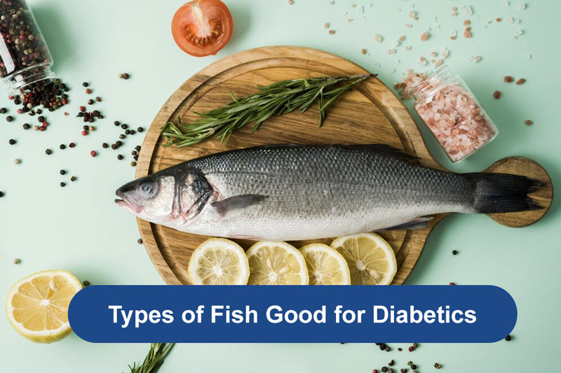 Types of Fish Good for Diabetics