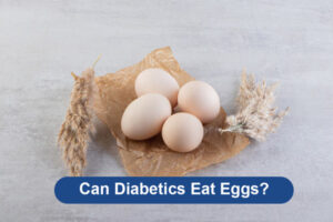 Can Diabetics Eat Eggs